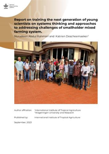 Report on training the next generation of young scientists on systems thinking and approaches to addressing challenges of smallholder mixed farming system