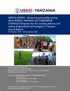 Enhancing partnership among Africa RISING, NAFAKA and TUBORESHE CHAKULA Programs for fast tracking delivery and scaling of agricultural technologies in Tanzania: Annual Report (01 October 2019–30 September 2020)