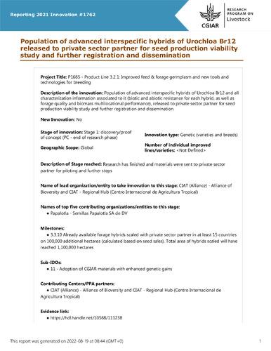 Population of advanced interspecific hybrids of Urochloa Br12 released to private sector partner for seed production viability study and further registration and dissemination