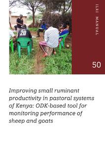 Improving small ruminant productivity in pastoral systems of Kenya: An ODK-based tool for monitoring performance of sheep and goats