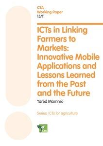 ICTs in linking farmers to markets: Innovative mobile applications and lessons learned from the past and the future