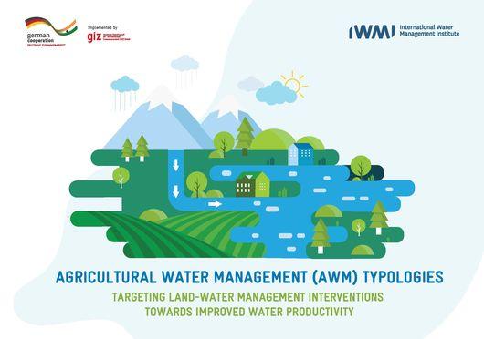 Agricultural Water Management (AWM) typologies: targeting land-water management interventions towards improved water productivity