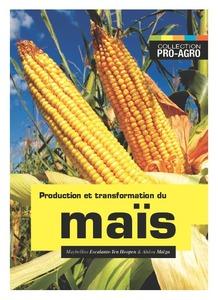 Production et transformation du maïs