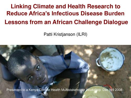 Linking climate and health research to reduce Africa’s infectious disease burden: Lessons from an African challenge dialogue