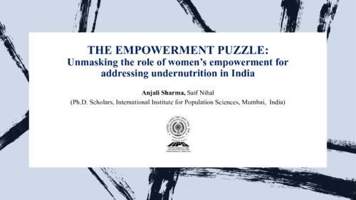 The empowerment puzzle: Unmasking the role of women’s empowerment in addressing undernutrition in India