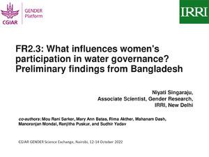 FR2.3: What influences women's participation in water governance? Preliminary findings from Bangladesh