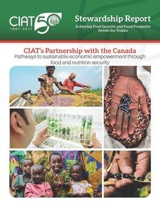 CIAT's partnership with Canada: pathways to sustainable economic empowerment through food and nutrition security