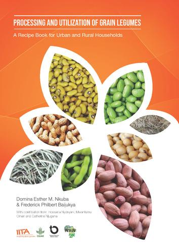 Processing and utilization of grain legumes: a recipe book for urban and rural households