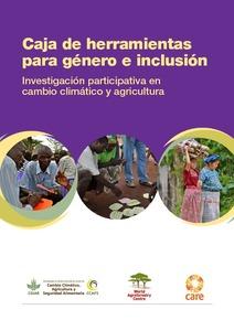 Caja de herramientas para género e inclusión: Investigación participativa en cambio climático y agricultura