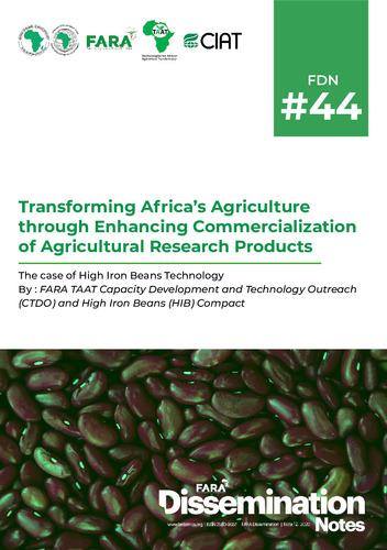 Transforming Africa’s agriculture through enhancing commercialization of agricultural research products: The case of high iron beans technology
