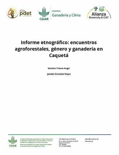 Informe etnográfico: encuentros agroforestales, género y ganadería en Caquetá