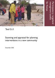 Participatory rangeland management toolkit for Kenya, Tool G-3: Scanning and appraisal for planning interventions in a new community.
