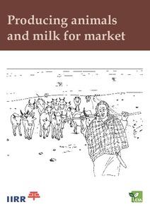 Producing animals and milk for market