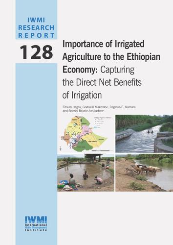 Importance of irrigated agriculture to the Ethiopian economy: capturing the direct net benefits of irrigation