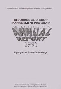 Highlights of scientific findings Annual Report 1991: RCMP Research monograph, No. 12