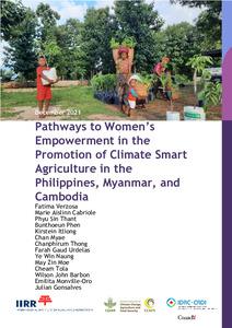 Pathways to Women’s Empowerment in the Promotion of Climate Smart Agriculture in the Philippines, Myanmar, and Cambodia