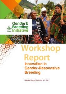 CGIAR Gender and Breeding Initiative. Innovation in Gender-Responsive Breeding: Workshop Report.