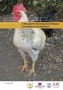 Introduction to participatory epidemiology and its application to highly pathogenic avian influenza participatory disease surveillance: A manual for participatory disease surveillance practitioners