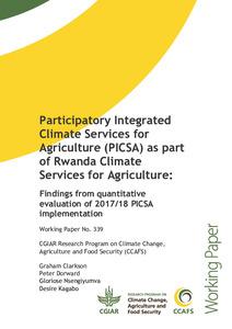 Participatory Integrated Climate Services for Agriculture (PICSA) as part of Rwanda Climate Services for Agriculture: Findings from quantitative evaluation of 2017/18 PICSA implementation