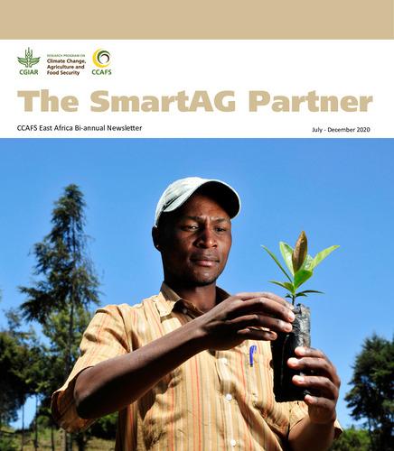 The SmartAG partner: CCAFS East Africa Bi-Annual Newsletter, July - December 2020