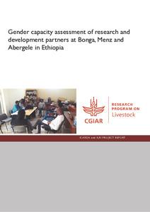 Gender capacity assessment of research and development partners at Bonga, Menz and Abergele in Ethiopia