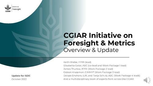 CGIAR Initiative on Foresight & Metrics Overview & Update
