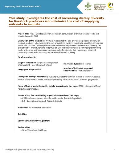 This study investigates the cost of increasing dietary diversity for livestock producers who minimize the cost of supplying nutrients to animals.