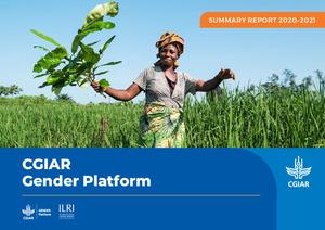CGIAR Gender Platform: Summary Report 2020-2021