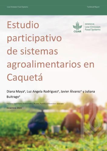 Estudio participativo de sistemas agroalimentarios en Caquetá