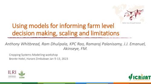 Using models for informing farm level decision making, scaling and limitations