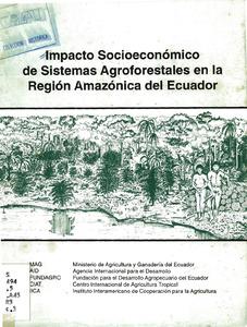 Impacto socioeconómico de sistemas agroforestales en la región amazónica del Ecuador