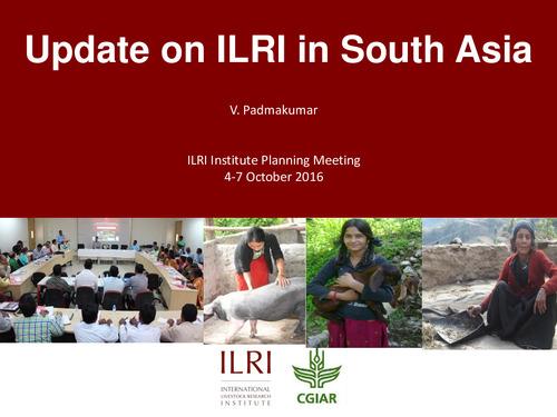 Update on ILRI in South Asia
