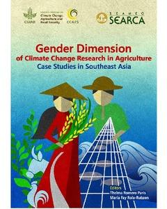 Gender dimension of climate change research in agriculture: Case studies in Southeast Asia