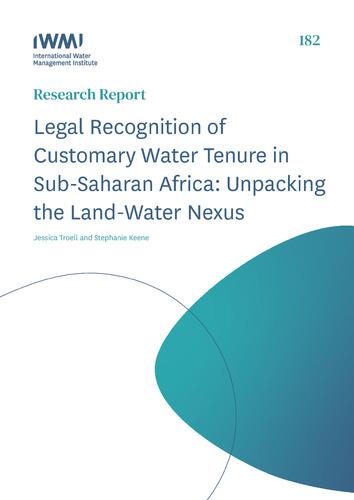 Legal recognition of customary water tenure in Sub-Saharan Africa: unpacking the land-water nexus