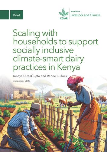 Scaling with households to support socially inclusive climate-smart dairy practices in Kenya
