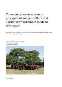 Community conversations on synergies of animal welfare and agroforestry systems: A guide to facilitators