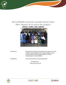 Africa RISING nutrition-related stories from Mali: Report of an early win project