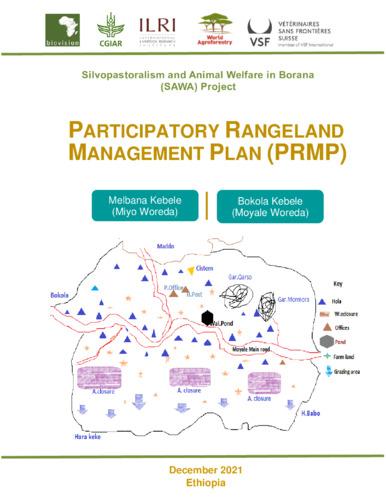 Silvopastoralism and Animal Welfare in Borana (SAWA) Project: Participatory Rangeland Management Plan (PRMP)