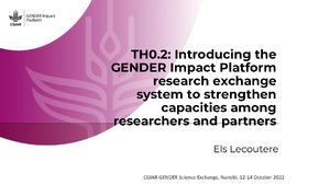 TH0.2: Introducing the GENDER Impact Platform research exchange system to strengthen capacities among researchers and partners