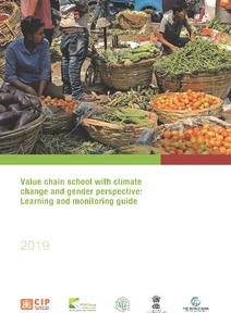 Value chain school with climate change and gender perspective: Learning and monitoring guide.