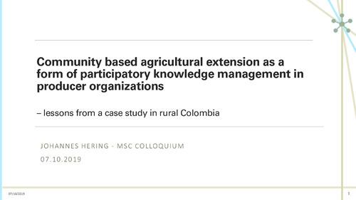 Community based agricultural extension as a participatory organizational learning process in producer organizations: lessons from a case study in rural Colombia