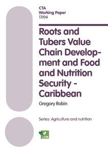 Roots and tubers value chain development and food and nutrition security - Caribbean: Lessons for the Caribbean from the World Congress on Roots and Tuber Crops, China, 18–22 January 2016