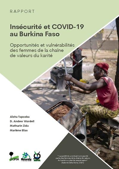 Insécurité et COVID-19 au Burkina Faso: Opportunités et vulnérabilités des femmes de la chaîne de valeurs du karité