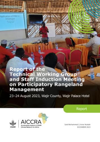 AICCRA report: Technical Working Group and Staff Induction Meeting on Participatory Rangeland Management
