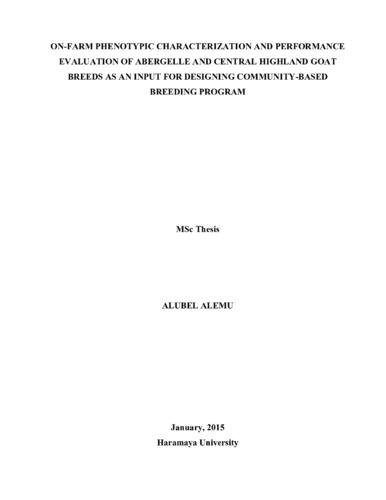 On-farm phenotypic characterization and performance evaluation of abergelle and central highland goat breeds as an input for designing community-based breeding program