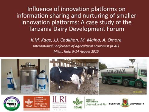 Influence of innovation platforms on information sharing and nurturing of smaller innovation platforms: A case study of the Tanzania Dairy Development Forum