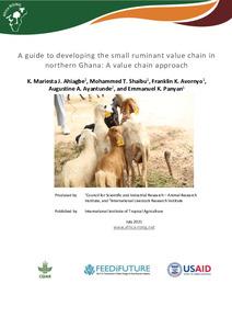 A guide to developing the small ruminant value chain in northern Ghana: A value chain approach