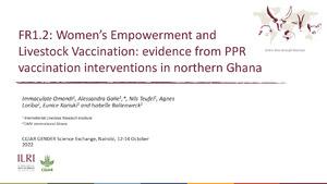 FR1.2: Women's Empowerment and Livestock Vaccination: evidence from PPR vaccination interventions in northern Ghana