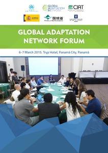 Global Adaptation Network forum: 6-7 March 2015. Tryp Hotel, Panamá City, Panamá
