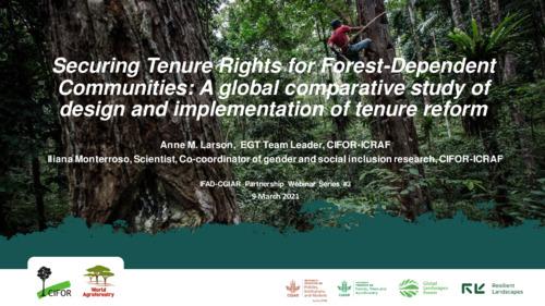 Securing Tenure Rights for Forest-Dependent Communities: A global comparative study of design and implementation of tenure reform